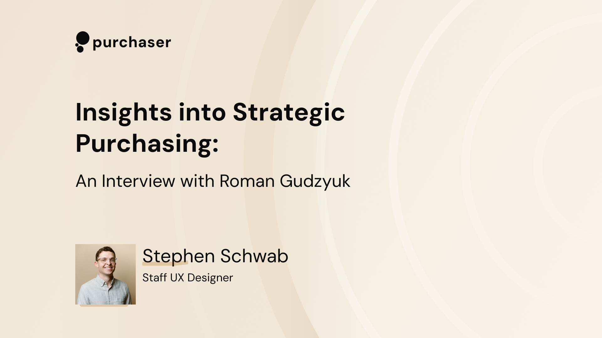 Insights into Strategic Purchasing: An Interview with Roman Gudzyuk