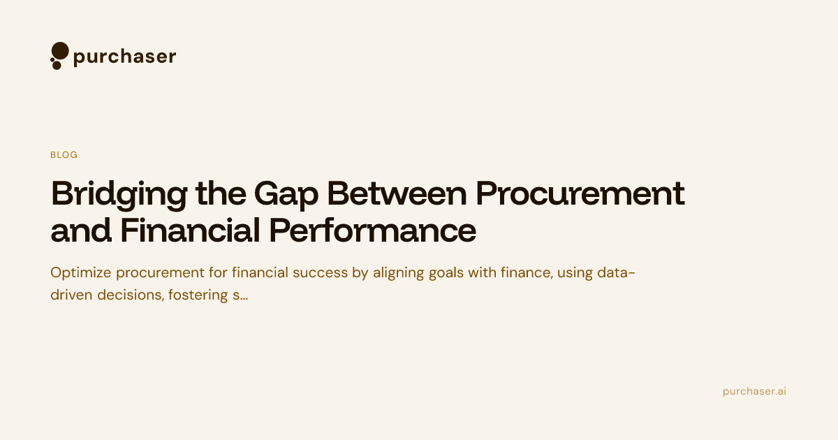 Bridging the Gap Between Procurement and Financial Performance ...
